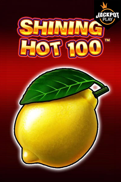 Shining Hot 100 Jackpot Play